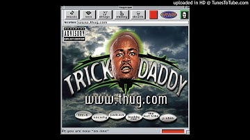 Trick Daddy - Nann Nigga (feat. Trina) [Explicit Version]
