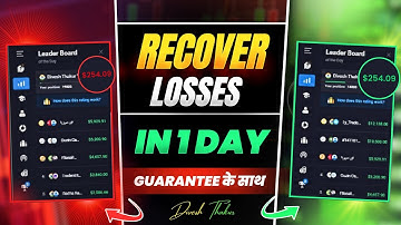 How to RECOVER your LOSSES in 1 day | Binary Options| Divesh Thakur
