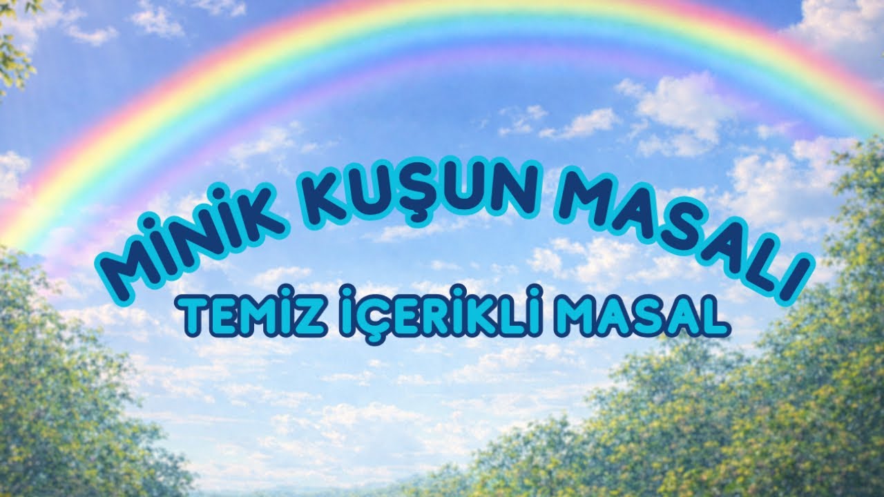 Uyku Masalı - Minik Kuşun Masalı | Çocuklar İçin Eğitici Masal