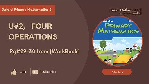 Class Five|UnitNo.2 ~Four Operations from Workbook 《pg#29-30》|#Oxford primary Mathematics