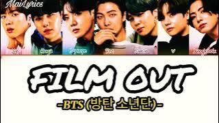 BTS (방탄 소년단) - Film Out [Lyrics] (Kan/Rom/Eng/Malay)