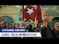 Zafer Türk Milleti‘nin! - Vatanım Sensin - 59. Bölüm - Final