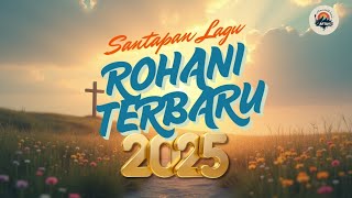 Lagu Rohani Terkini 2025 (Bible-based)
