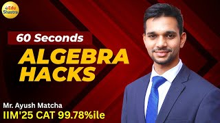 60 Seconds Quant Algebra Hacks, CAT 2025, GMAT Preparation, CUET 2026, SAT Coaching, CAT 2026