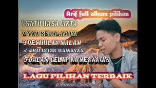 Arif full album pilihan|| lagu Malaysia terbaik