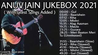 ANUV JAIN JUKEBOX 2021 || Updated || Latest Songs Added || GUL Added ||