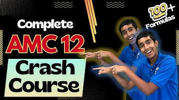 Ultimate AMC 12 Crash Course  (AMC 10 topics + Inequalities/Logarithm/Trigonometry/Complex Numbers)