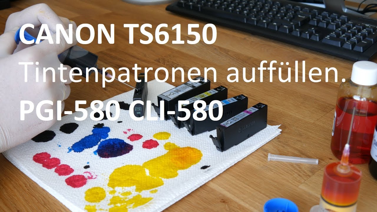 Update New Canon TS6150 Druckerpatronen nachfüllen - CLI-581 PGI-580