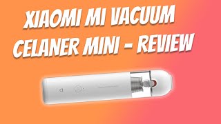 Xiaomi Vacuum Cleaner Mini Review - Compact Power for Modern Homes