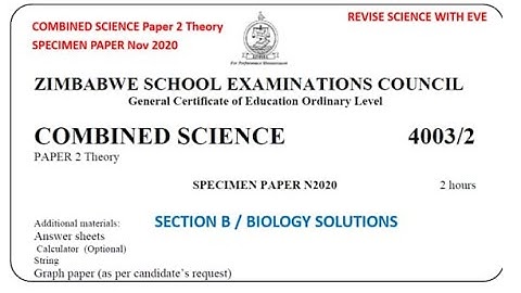 ZIMSEC Specimen Paper November 2020, Combined Science Paper 2 Theory, Section B solutions