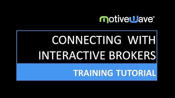 Connecting MotiveWave to Interactive Brokers