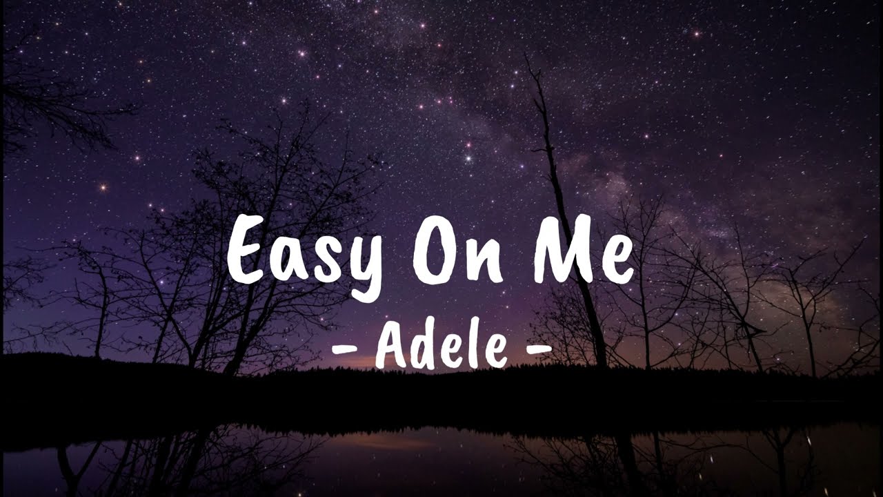 ⁣Easy On Me - Adele ( Lyrics )