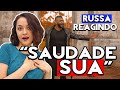 REAÇÃO | Gusttavo Lima  - SAUDADE SUA | Gringa reage | GRINGA RUSSA REAGINDO react