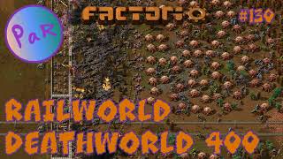 TRAIN STACKER - Ep 130 - DeathWorld 400 - Factorio