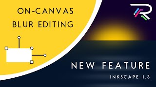 On-Canvas Blur Editing In Inkscape 1.3