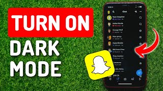 How To Turn On Dark Mode On Snapchat