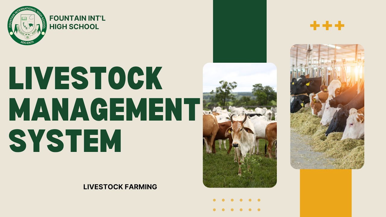 LIVESTOCK FARMING: LIVESTOCK MANAGEMENT