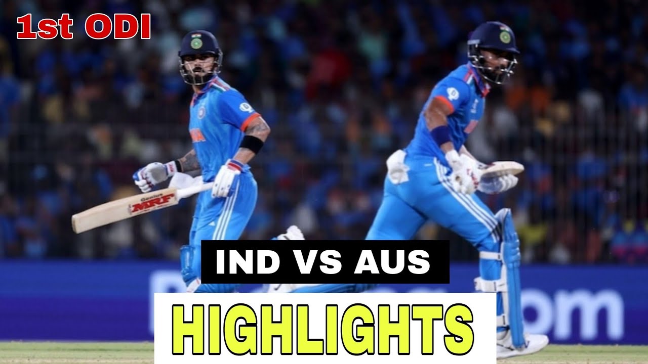 Ind vs Aus Match Highlights | 1st ODI | India vs Australia Full Match ...