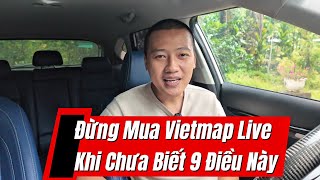 Đừng Mua Vietmap Live Khi Chưa Biết 9 Điều Này - Thành Phát Auto