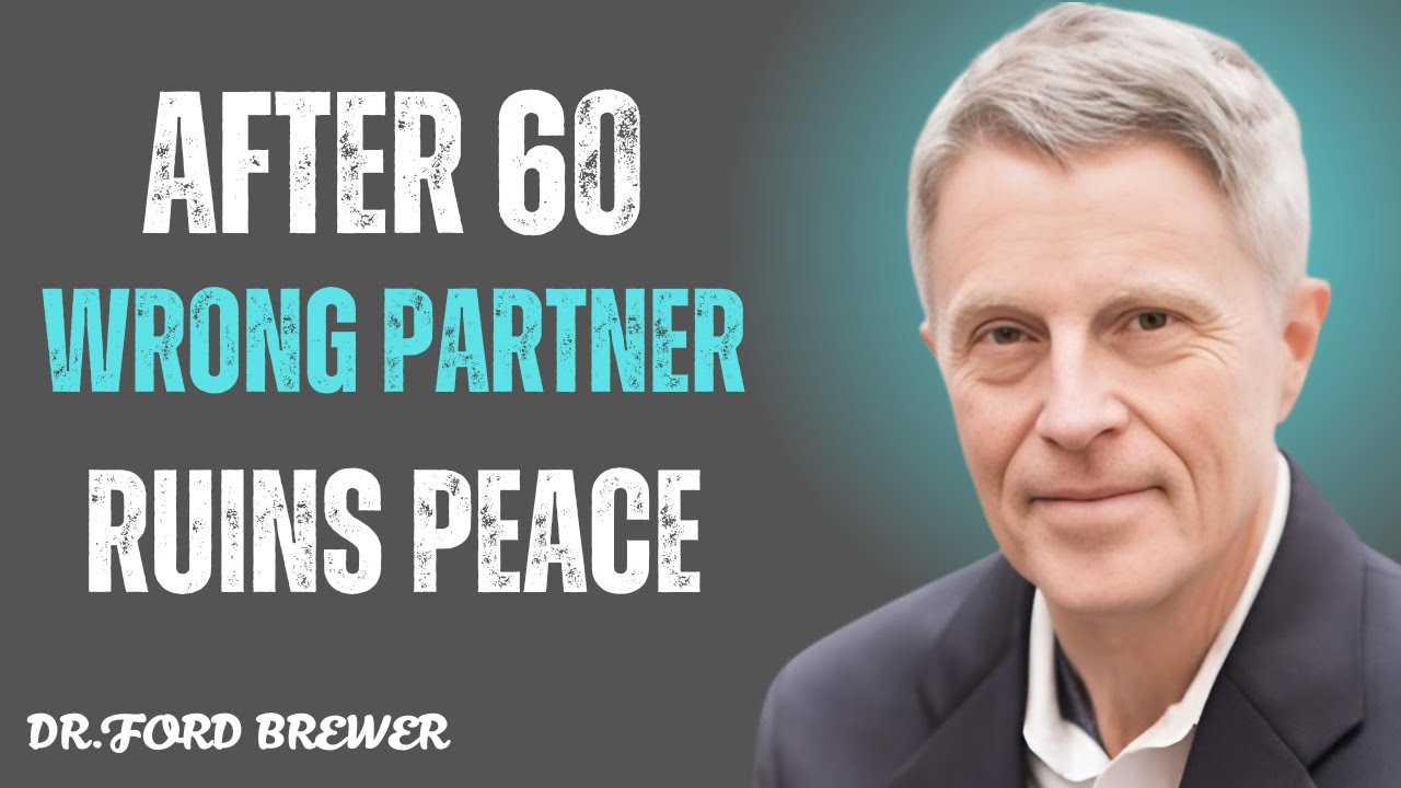 After 60: Why Choosing the Wrong Partner Can Destroy Your Peace”