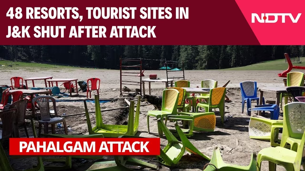 Pahalgam Attack Updates | 48 Resorts, Tourist Sites In J&K Shut Days After Pahalgam Terror Attack