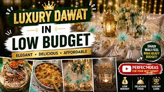 How to Host the Perfect Dawat at Home! ✨ Budget-Friendly Decor & Presentation Hacks