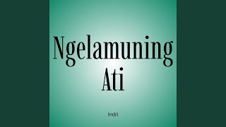 Ngelamuning Ati
