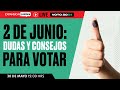 #Voto2024: DUDAS Y CONSEJOS PARA VOTAR | EXPANSIÓN LIVE