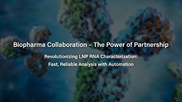 The Power of Partnership with SINTEF – Advancing the Future of LNP and RNA Characterization