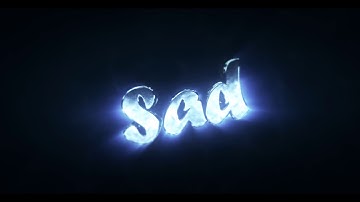 [Intro] - Sad.