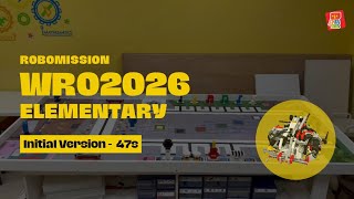 【WRO 2026 Elementary】47s - Initial Version | SLR Robotics