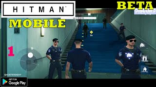 HITMAN MOBILE (MISSION ZERO) FIRST LOOK NEW GAMEPLAY ANDROID PART 1 2021 screenshot 5