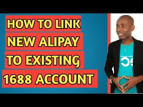 HOW TO LINK NEW ALIPAY TO EXISTING 1688 ACCOUNT | CREATE ALIPAY ACCOUNT 2021