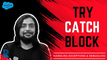 Try-Catch Block - Handling Exceptions & Debugging