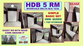 HDB 5 Rm. Simple Basic Set Guest Rm w Beam come around it. HWB-QUEEN +Top Storage.HDB.BTO.HWB HUB.EC