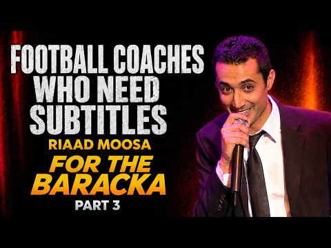 The Coach Couldn’t Speak English - Perfect (Part 3) | Riaad Moosa: For The Baracka | Stand Up Comedy
