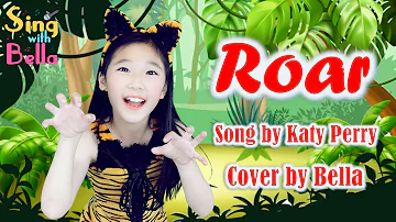 Roar Katy Perry - cover by Bella with Lyrics and  Actions | Sing with Bella