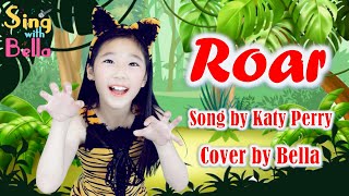 Roar Katy Perry  cover by Bella with Lyrics and  Actions | Sing with Bella