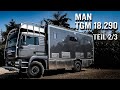 MAN TGM 18.290 als Welt-Reisemobil 2/3 [283]
