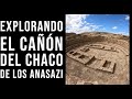 Explorando el Cañón del Chaco de los Anasazi