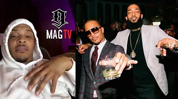 T.I. Explains Why He Checked Kodak Black About Nipsey & Lauren London!