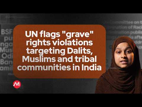 UN flags "grave" rights violations targeting Dalits, Muslims and tribal communities in India