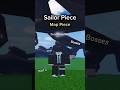 🗺️ All Map Piece Boss Drop | Sailor Piece