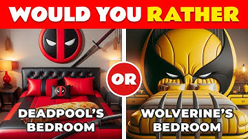 Would You Rather..? Deadpool & Wolverine Edition 🦸‍♂️ 🐺