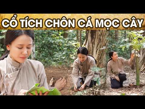 CỔ TÍCH CHÔN CÁ MỌC CÂY | CỔ TÍCH VIỆT NAM | PHIM TRUYỆN CỔ TÍCH HAY NHẤT 2026 | GHIỀN CỔ TÍCH