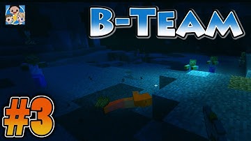 Attack of the B-Team #3 - It