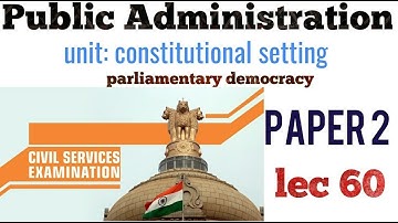 LEC 60 UPPSC UPSC IAS PCS WBCS BPSC public administration lecture series pub ad mains optional pubad