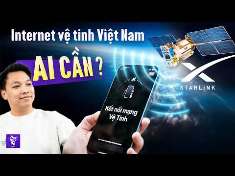 Internet vệ tinh Starlink của SpaceX triển khai thí điểm tại Việt Nam