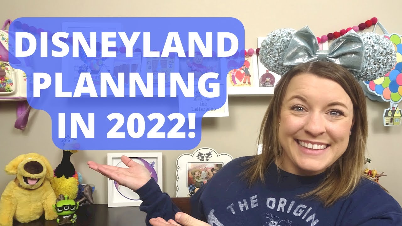How to Plan a DISNEYLAND Trip in 2022!! (Trip announcement included)