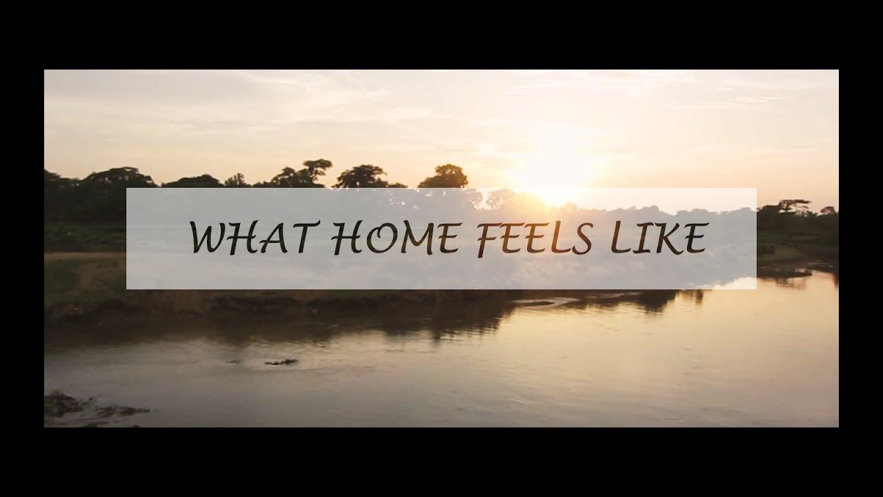What home feels like (Cinematic)